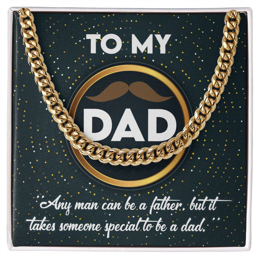 To the Dad Who’s More Than a Father – Cuban Link Chain