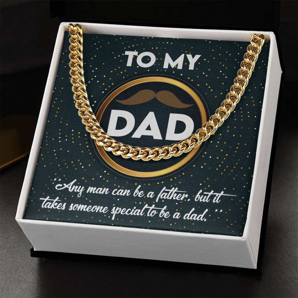 To the Dad Who’s More Than a Father – Cuban Link Chain