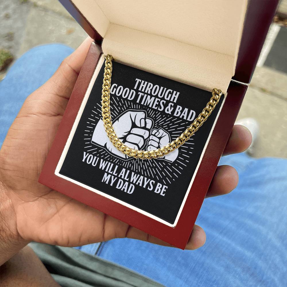 Through Good Times & Bad – Cuban Link Chain