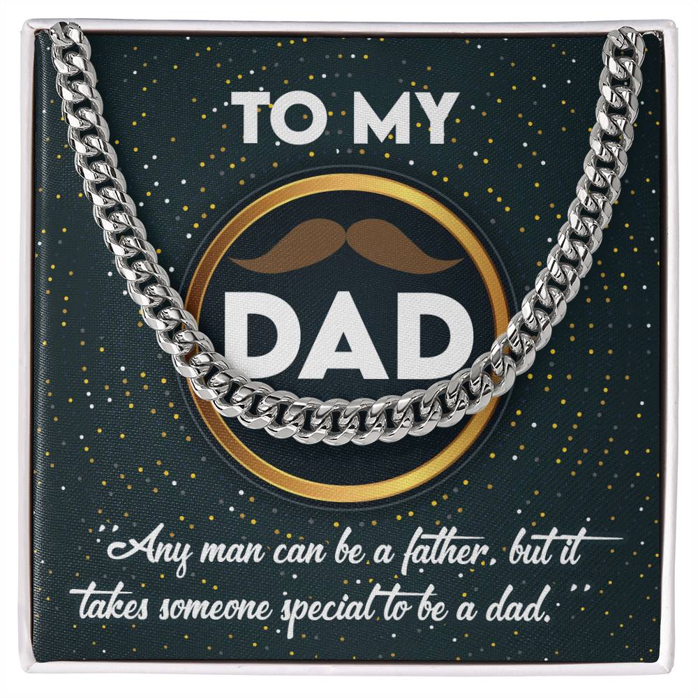 To the Dad Who’s More Than a Father – Cuban Link Chain