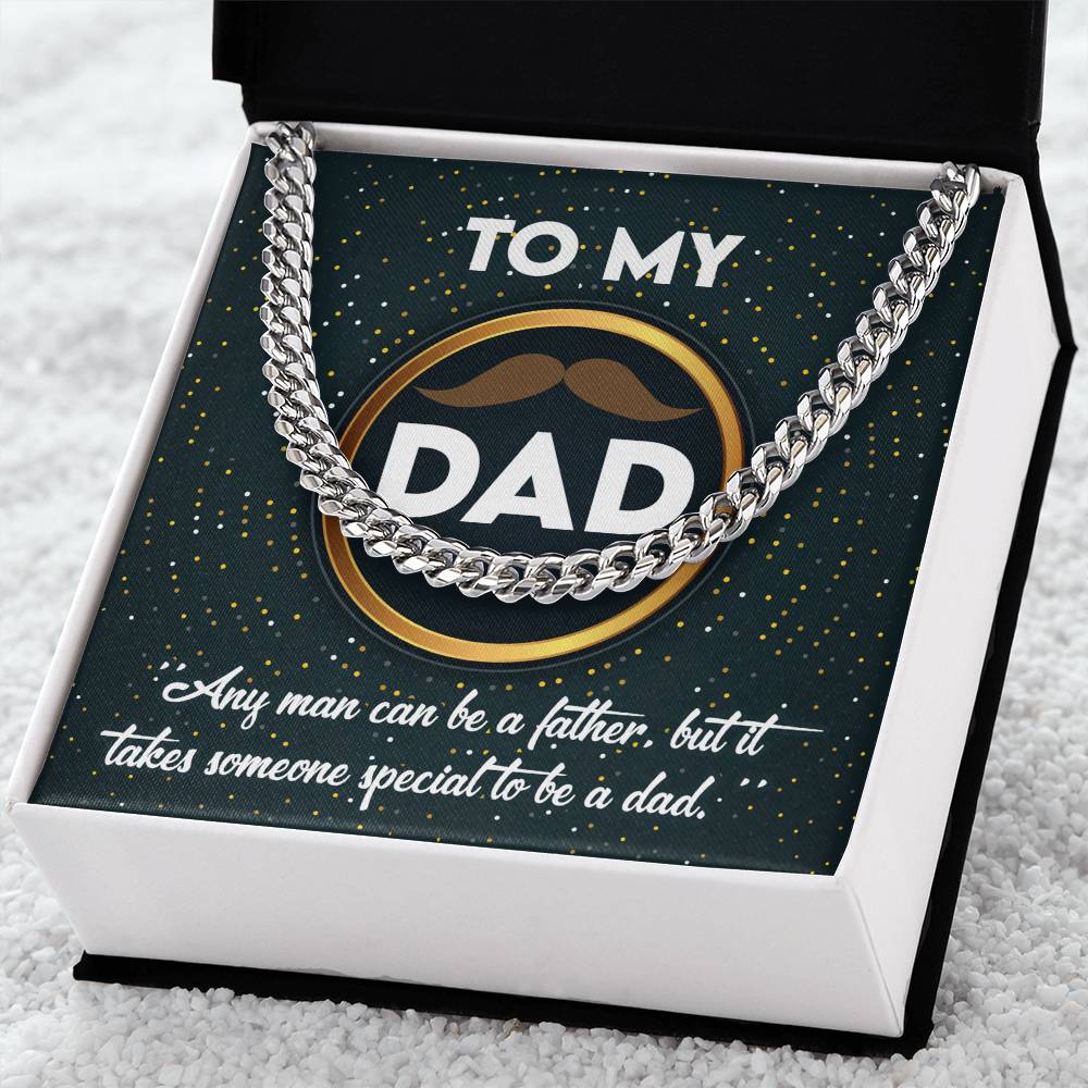 To the Dad Who’s More Than a Father – Cuban Link Chain