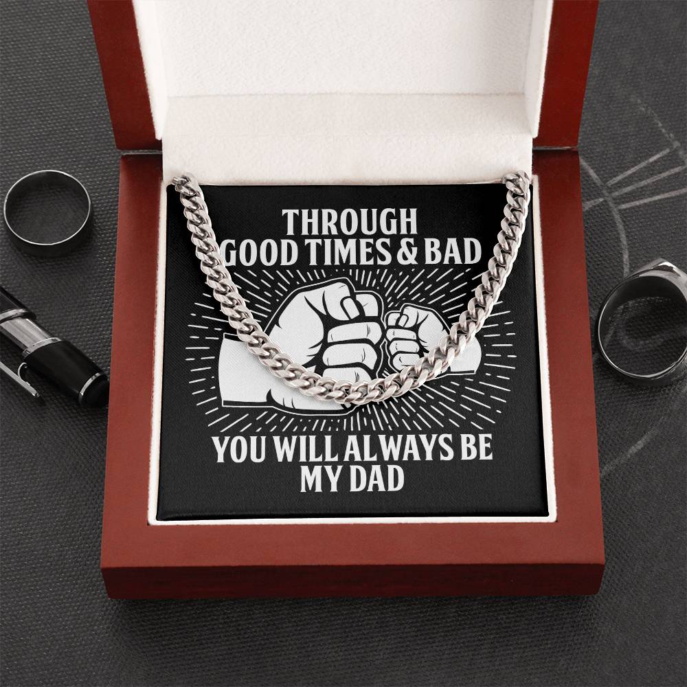 Through Good Times & Bad – Cuban Link Chain
