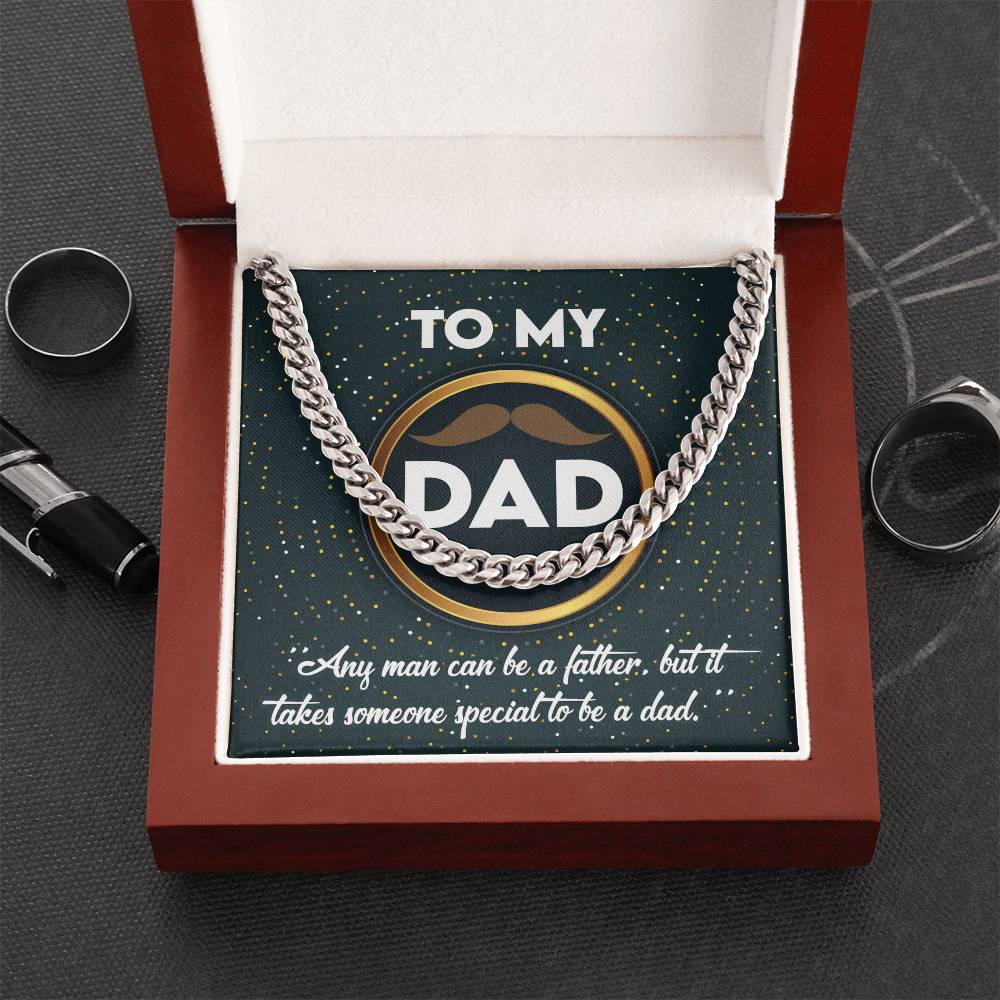 To the Dad Who’s More Than a Father – Cuban Link Chain