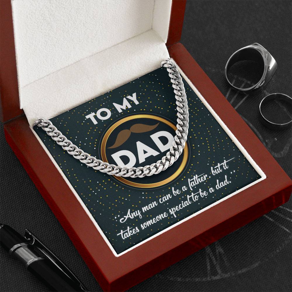To the Dad Who’s More Than a Father – Cuban Link Chain