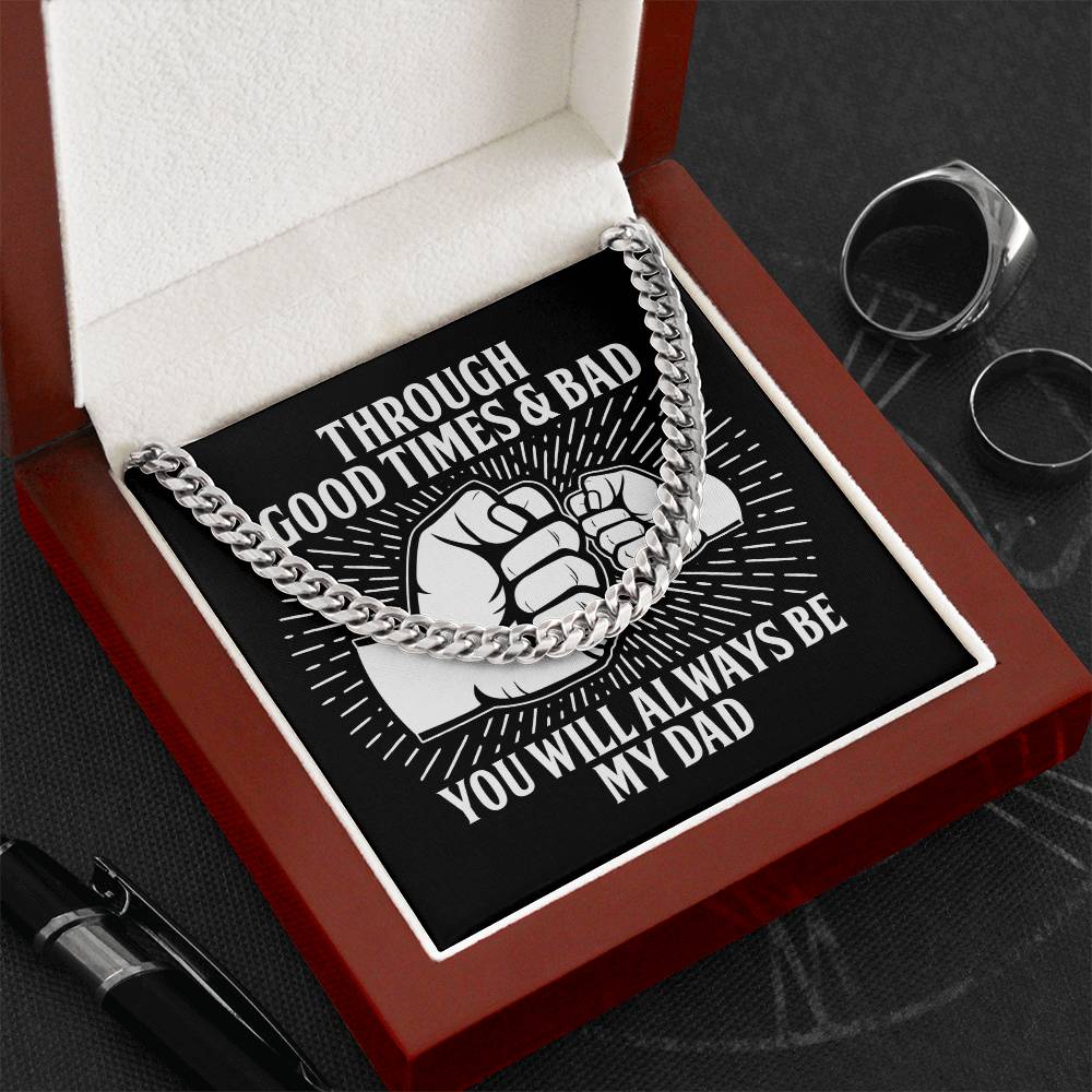 Through Good Times & Bad – Cuban Link Chain