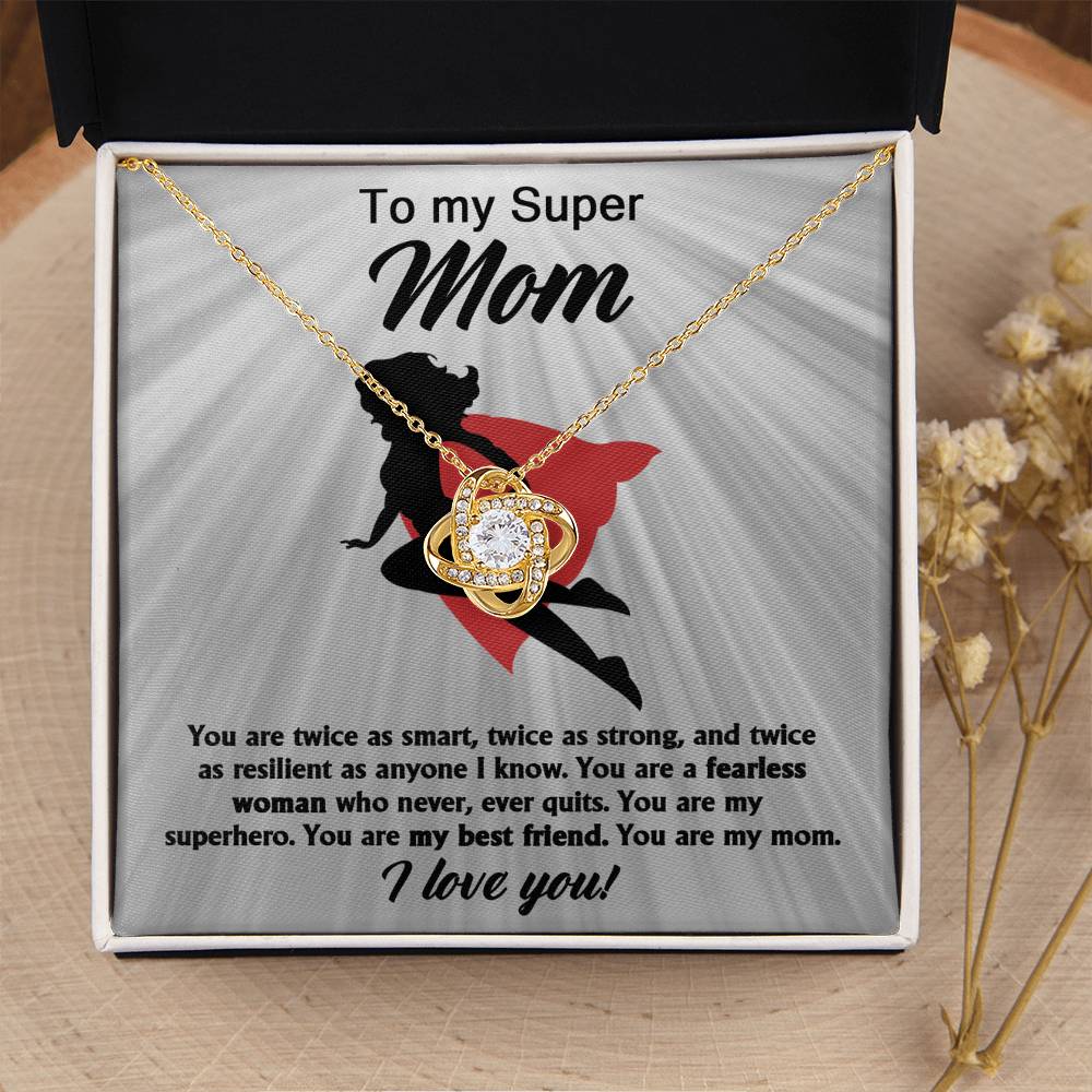 To My Super Mom – Love Knot Necklace