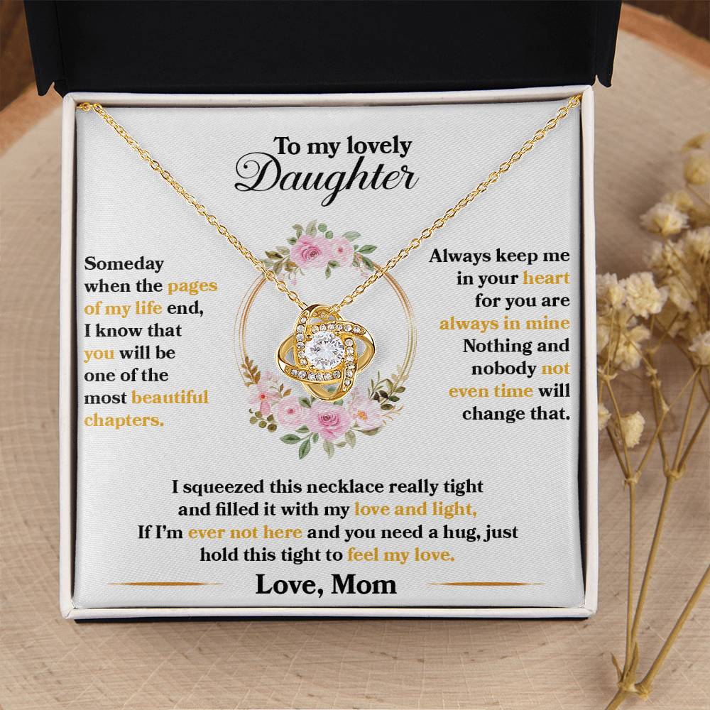 To My Daughter When The Pages Of My Life End | Love Knot Necklace