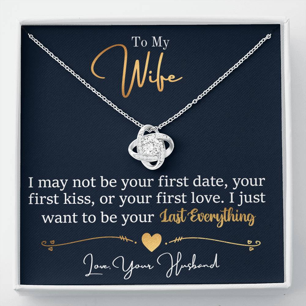 To My Wife My Last Everything | Love Knot Necklace