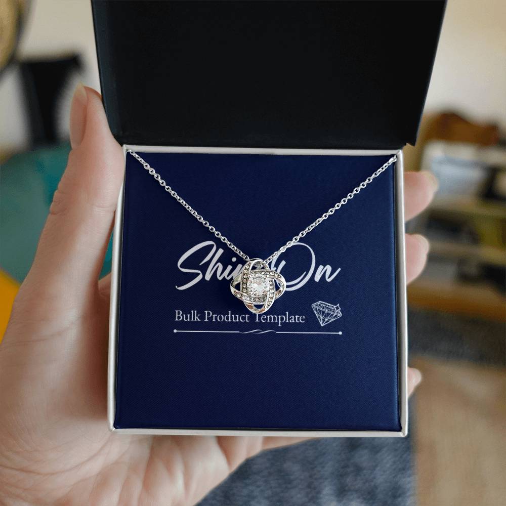 Love Knot - Bulk upload template