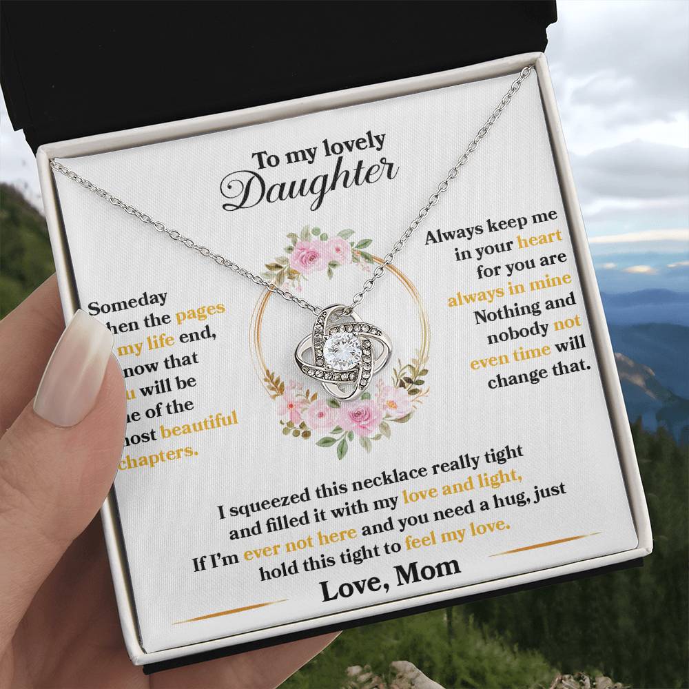 To My Daughter When The Pages Of My Life End | Love Knot Necklace