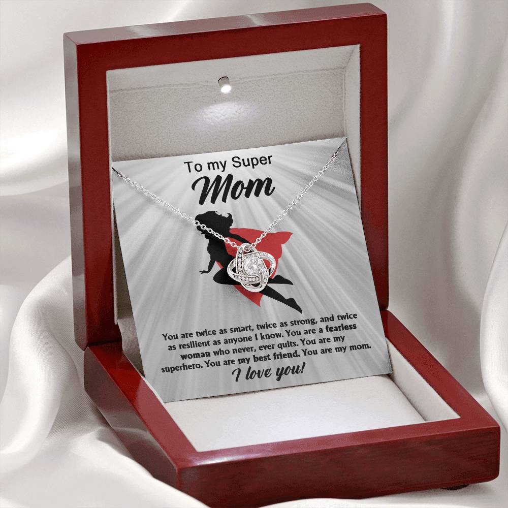 To My Super Mom – Love Knot Necklace