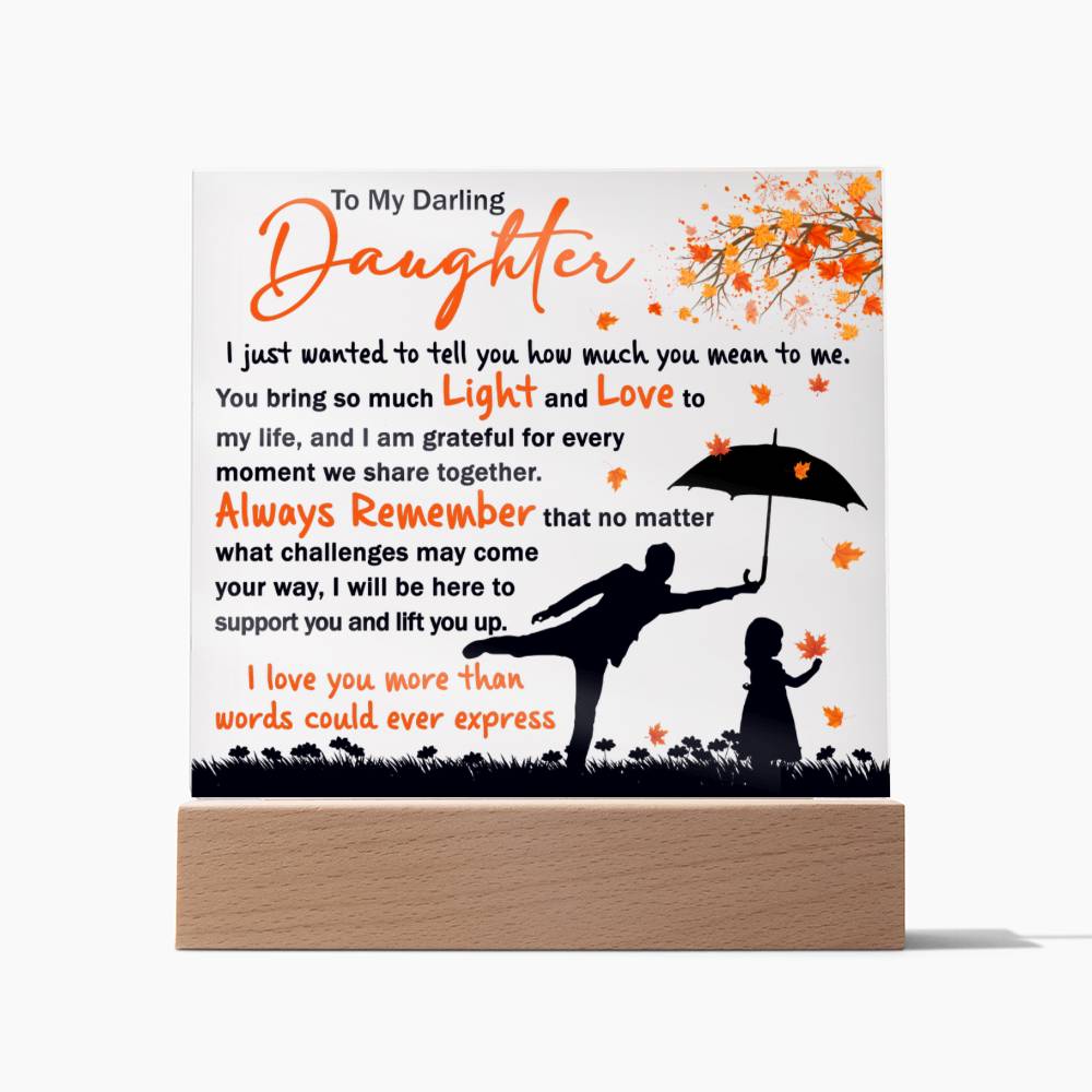 Daughter Every Moment - Acrylic Plaque