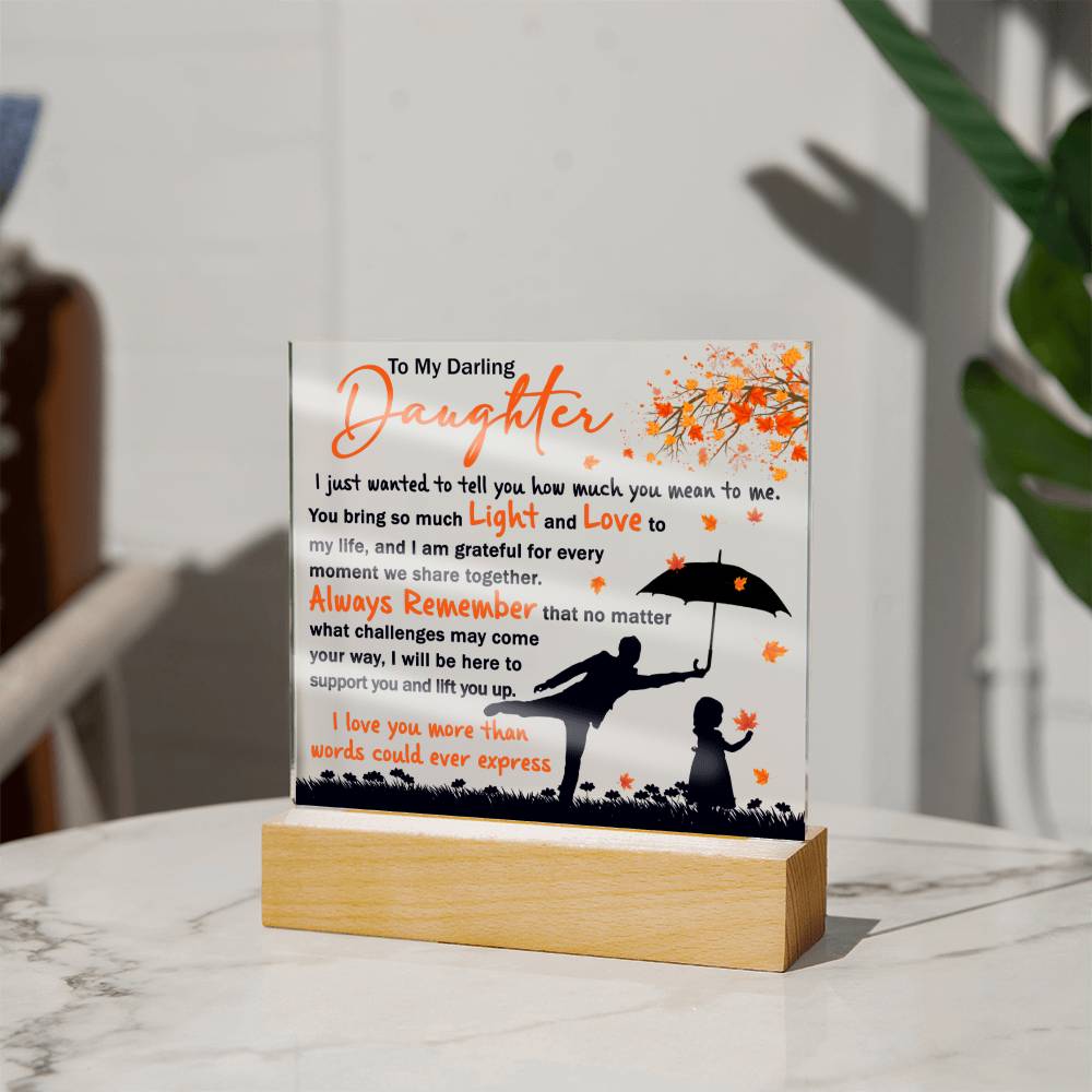 Daughter Every Moment - Acrylic Plaque