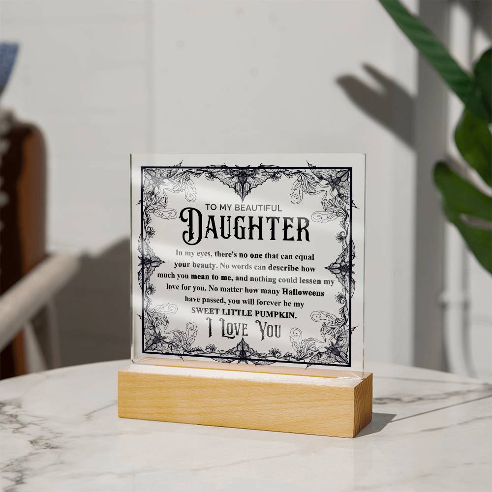 To My Beautiful Daughter Sweet Little Pumpkin - Acrylic Plaque