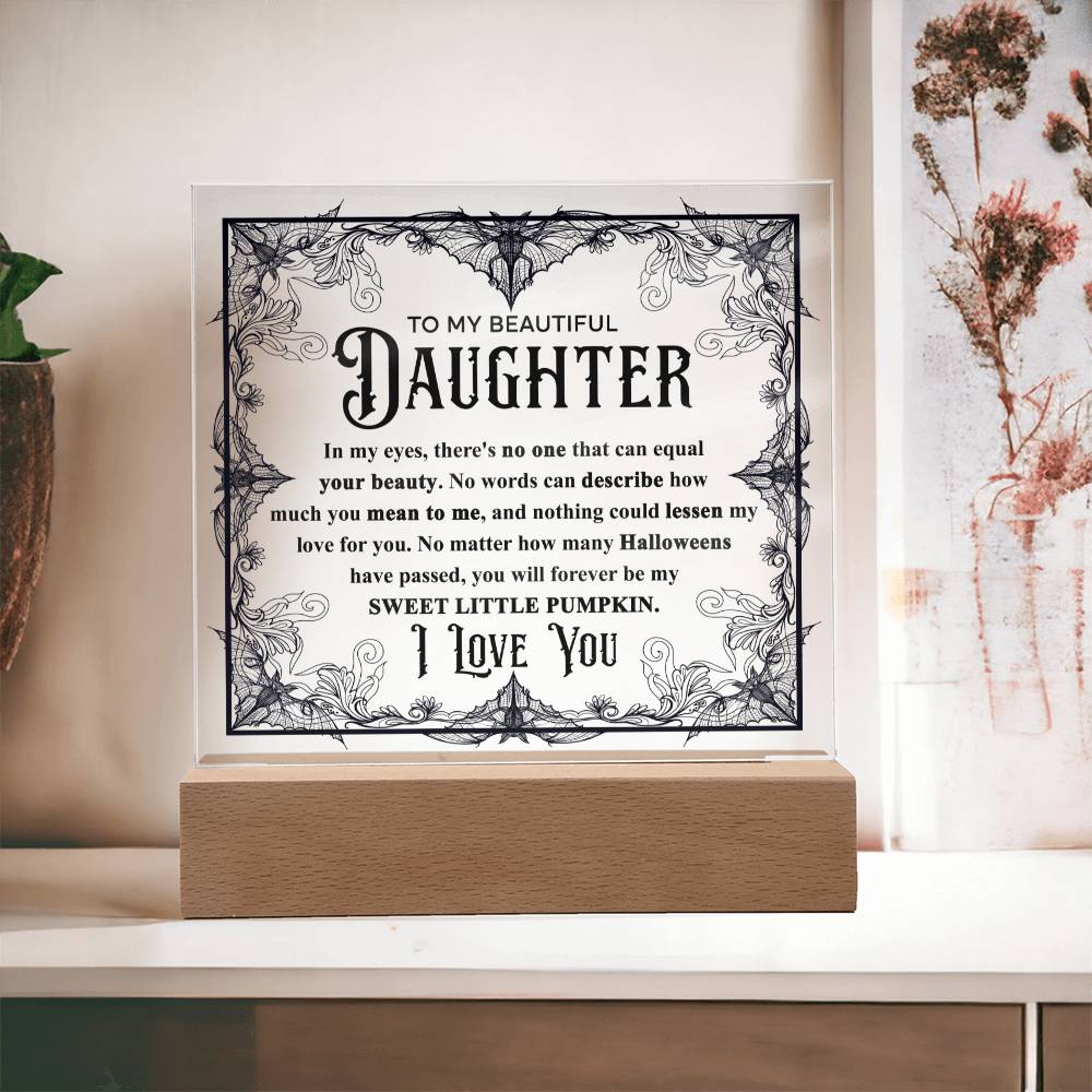 To My Beautiful Daughter Sweet Little Pumpkin - Acrylic Plaque