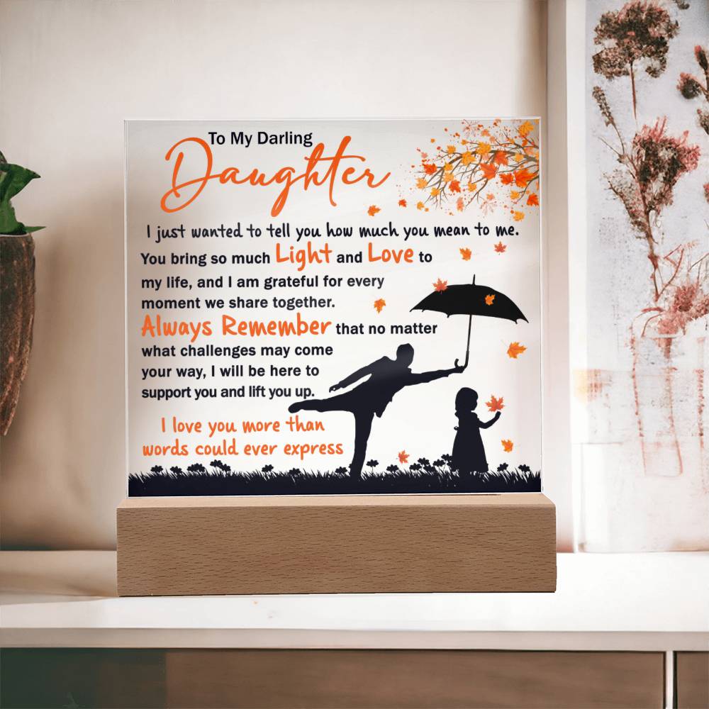 Daughter Every Moment - Acrylic Plaque