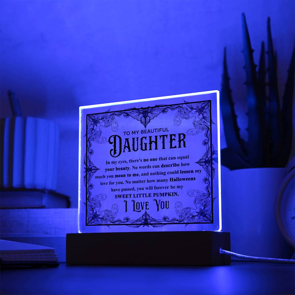 To My Beautiful Daughter Sweet Little Pumpkin - Acrylic Plaque