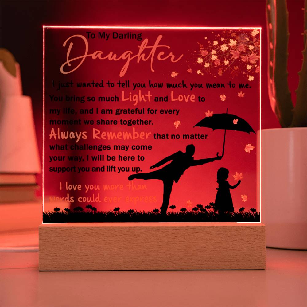 Daughter Every Moment - Acrylic Plaque