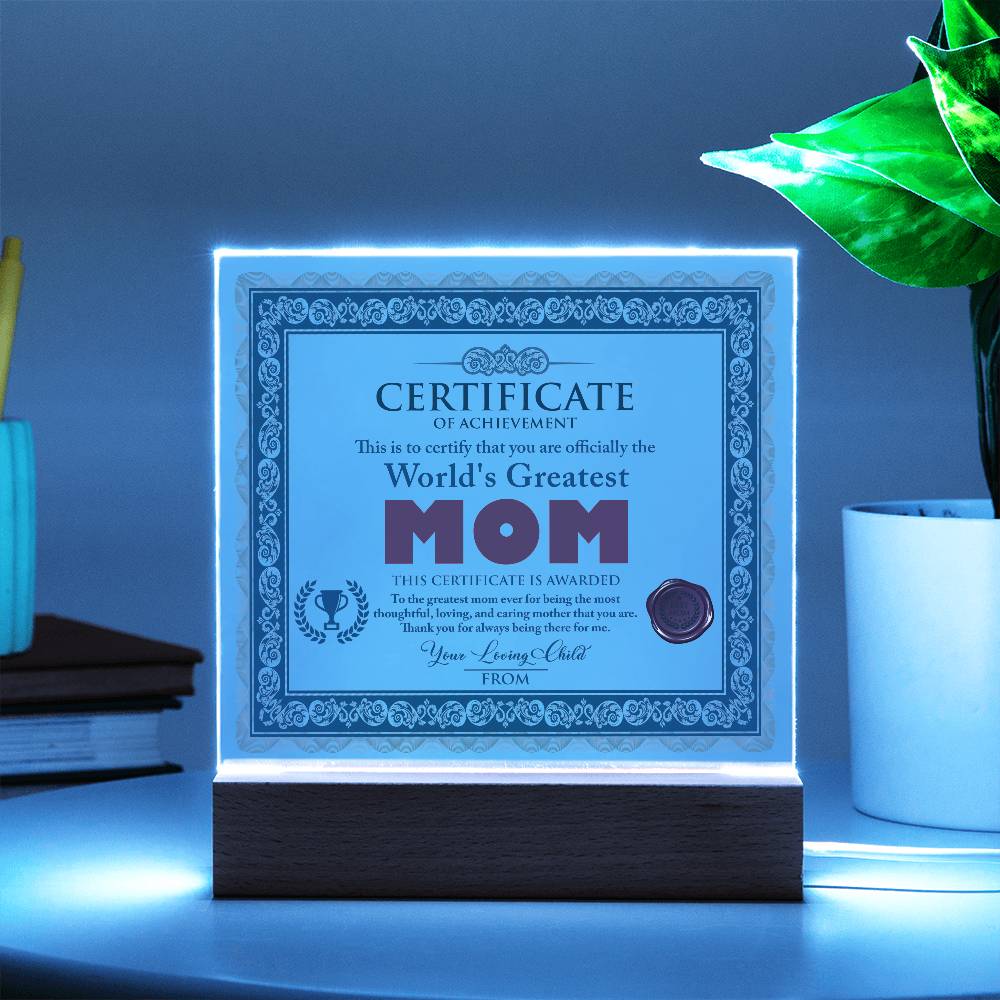 World’s Greatest Mom Certificate | LED Acrylic Plaque