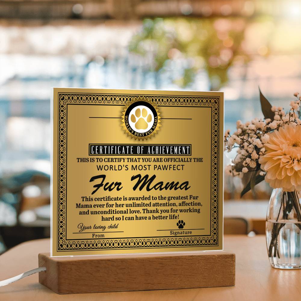 World’s Most Pawfect Fur Mama Certificate | LED Acrylic Plaque
