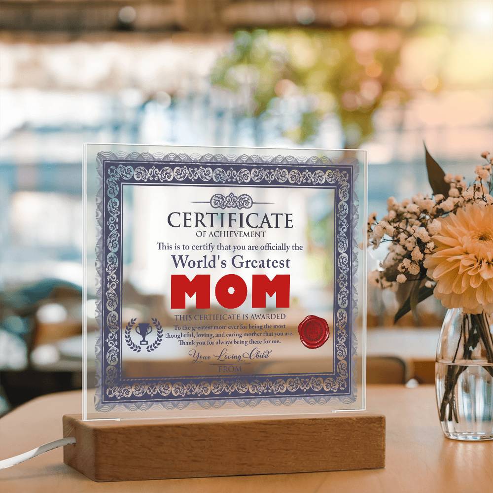 World’s Greatest Mom Certificate | LED Acrylic Plaque