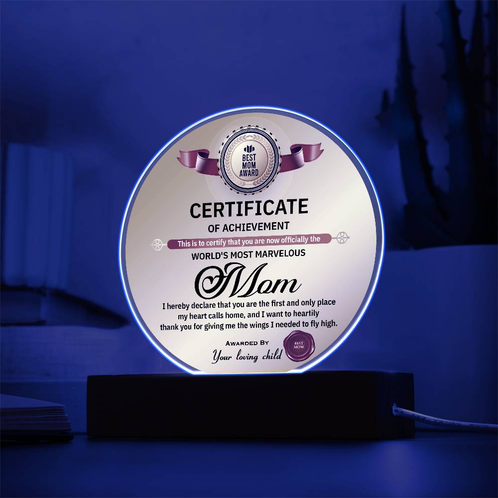 World’s Most Marvelous Mom Certificate | Round LED Acrylic Plaque