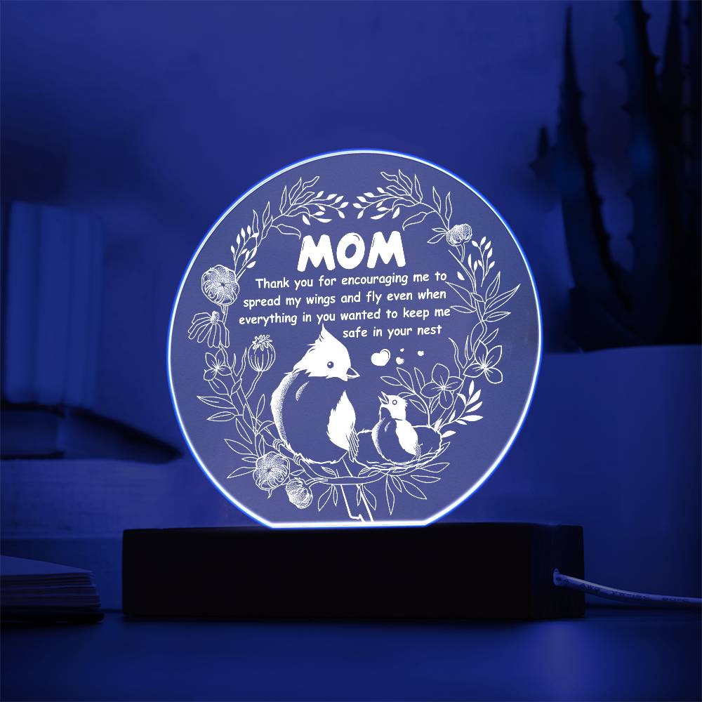 Mom – Thank You for Letting Me Fly | Round LED Acrylic Plaque