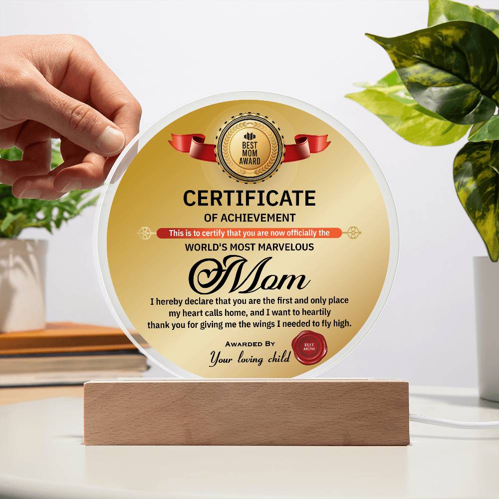 World’s Most Marvelous Mom Certificate | Round LED Acrylic Plaque