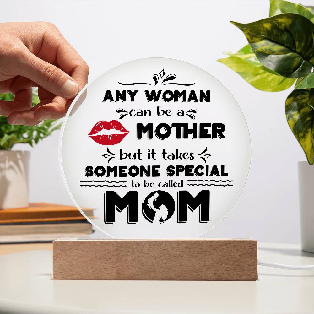 Someone Special to Be Called Mom | Round LED Acrylic Plaque