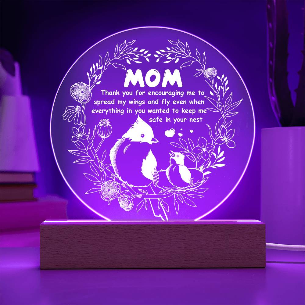 Mom – Thank You for Letting Me Fly | Round LED Acrylic Plaque