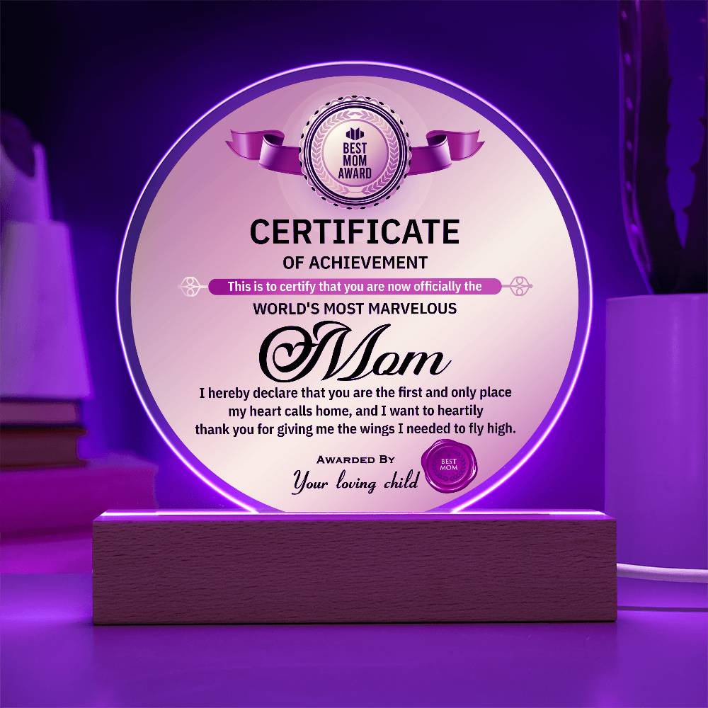 World’s Most Marvelous Mom Certificate | Round LED Acrylic Plaque