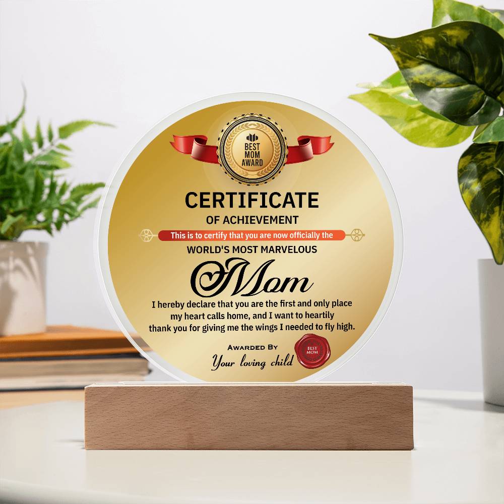 World’s Most Marvelous Mom Certificate | Round LED Acrylic Plaque