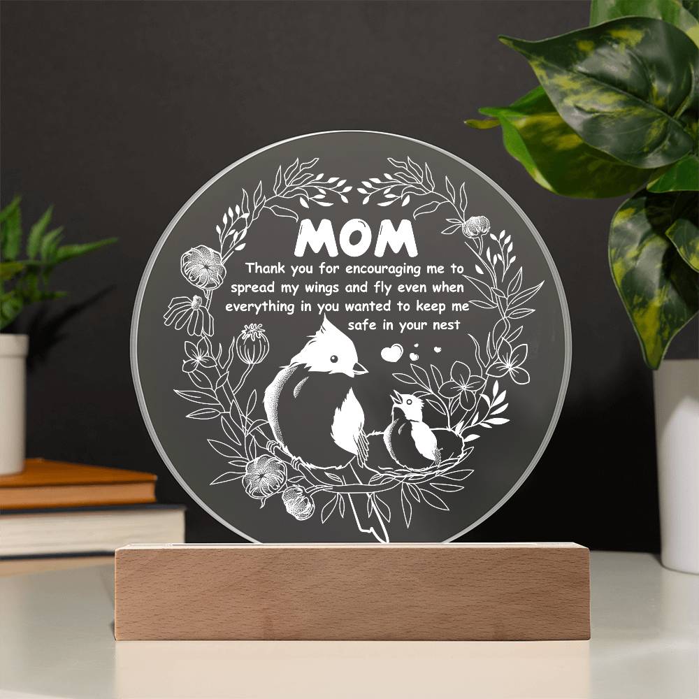 Mom – Thank You for Letting Me Fly | Round LED Acrylic Plaque