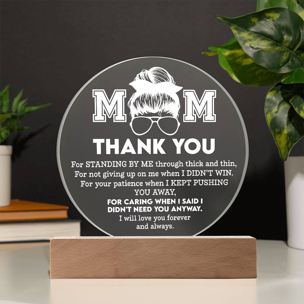 Thank You, Mom – You Never Gave Up on Me | Circle LED Acrylic Plaque