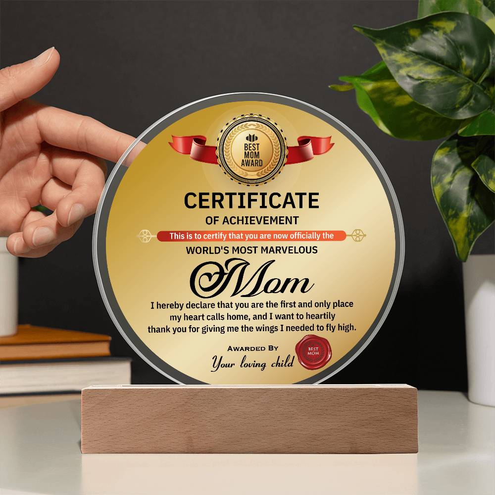 World’s Most Marvelous Mom Certificate | Round LED Acrylic Plaque