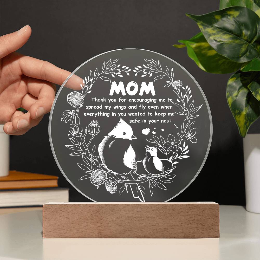Mom – Thank You for Letting Me Fly | Round LED Acrylic Plaque