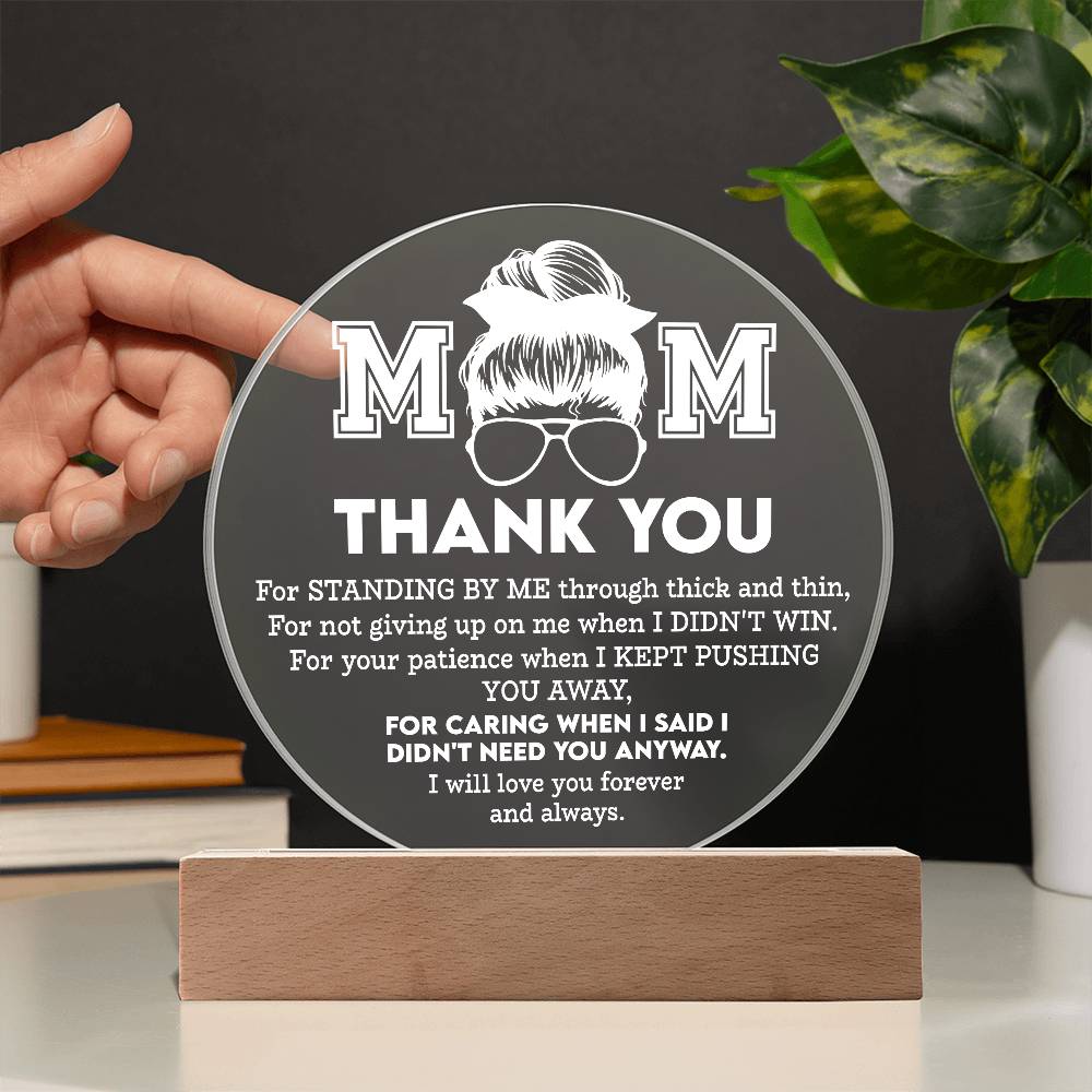 Thank You, Mom – You Never Gave Up on Me | Circle LED Acrylic Plaque