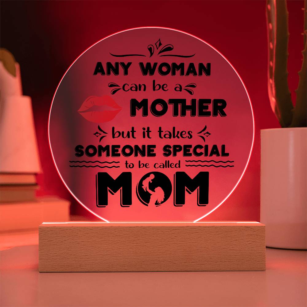 Someone Special to Be Called Mom | Round LED Acrylic Plaque