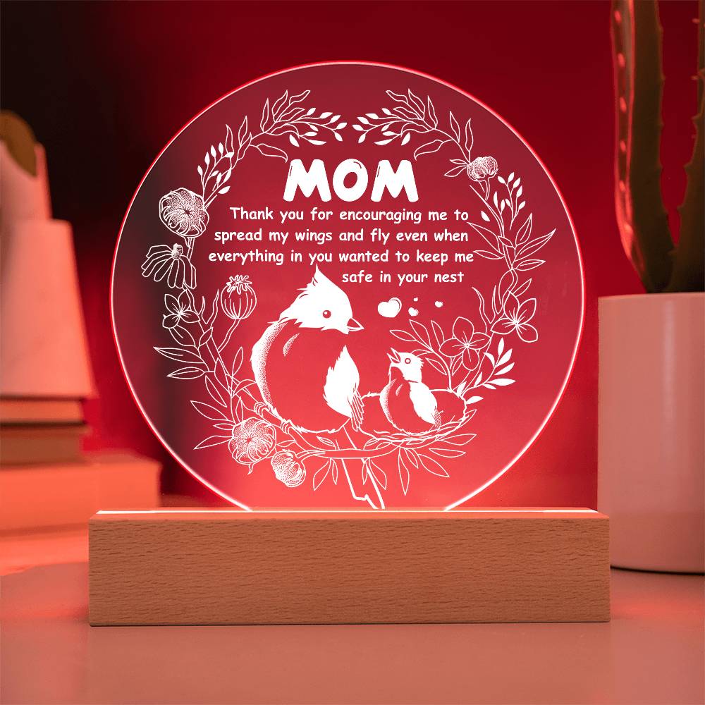 Mom – Thank You for Letting Me Fly | Round LED Acrylic Plaque