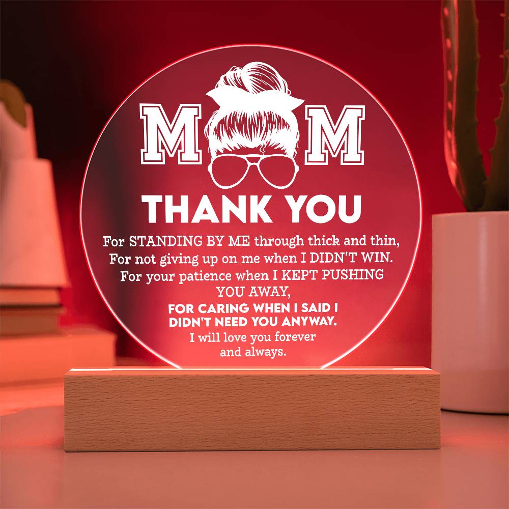 Thank You, Mom – You Never Gave Up on Me | Circle LED Acrylic Plaque
