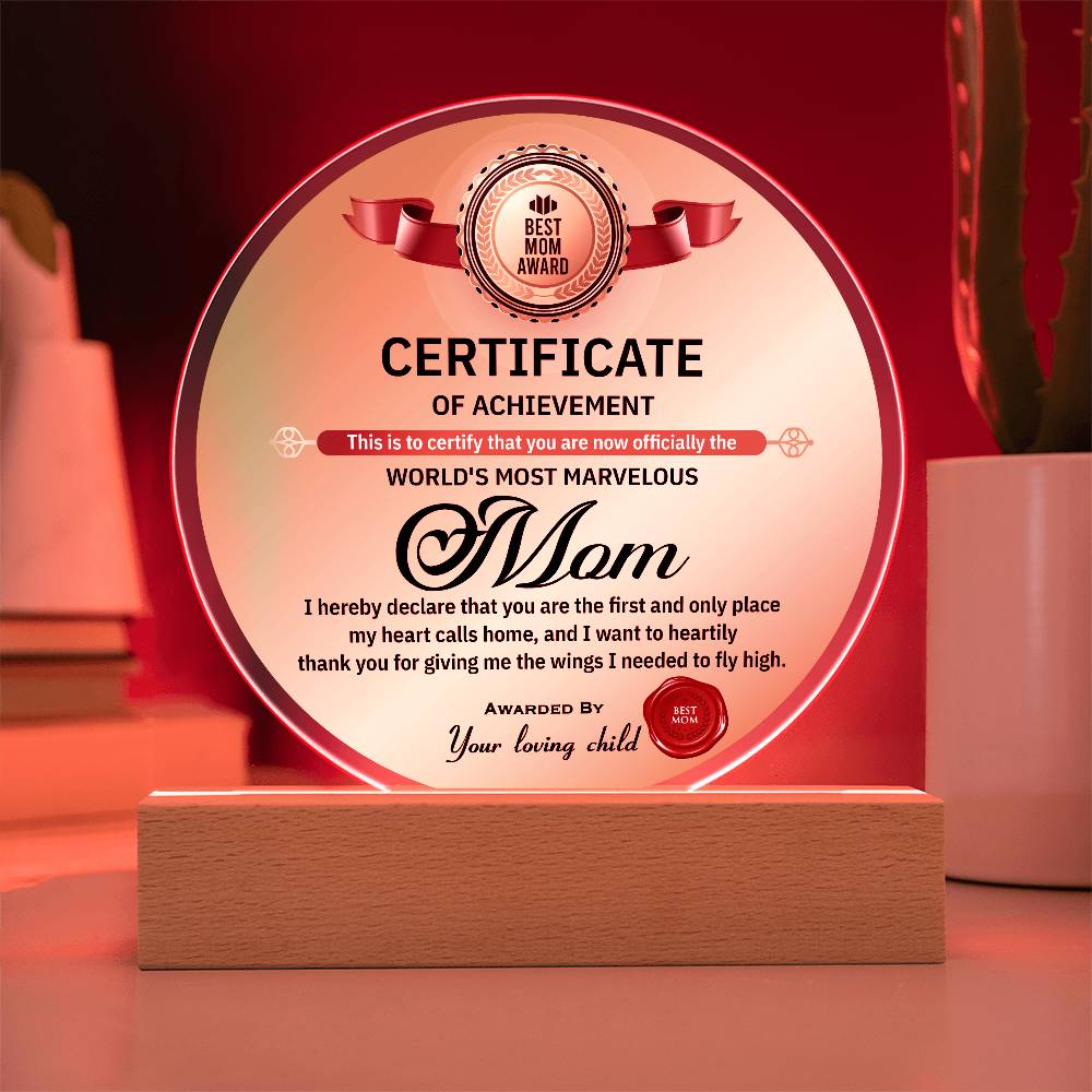 World’s Most Marvelous Mom Certificate | Round LED Acrylic Plaque