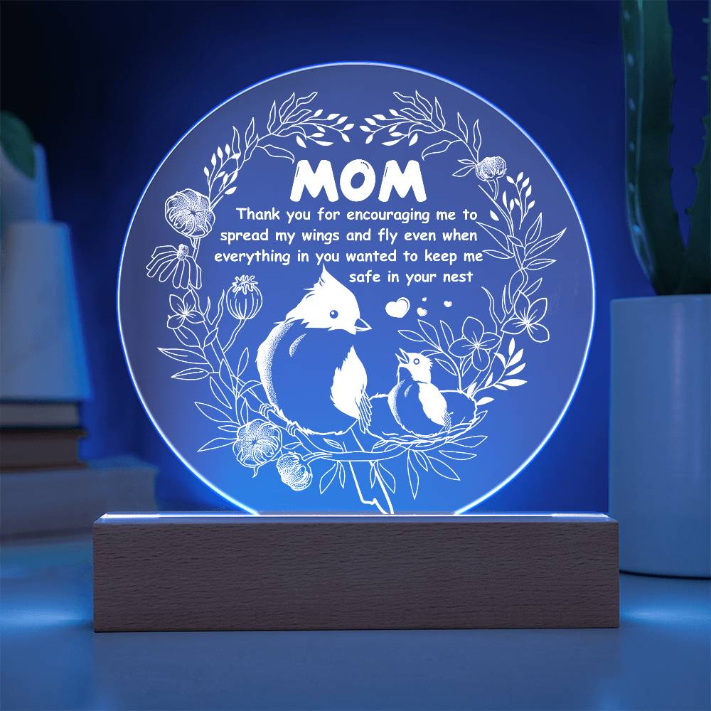 Mom – Thank You for Letting Me Fly | Round LED Acrylic Plaque