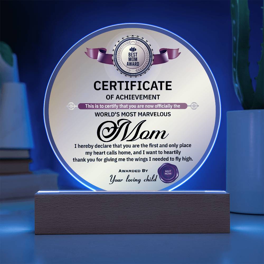 World’s Most Marvelous Mom Certificate | Round LED Acrylic Plaque