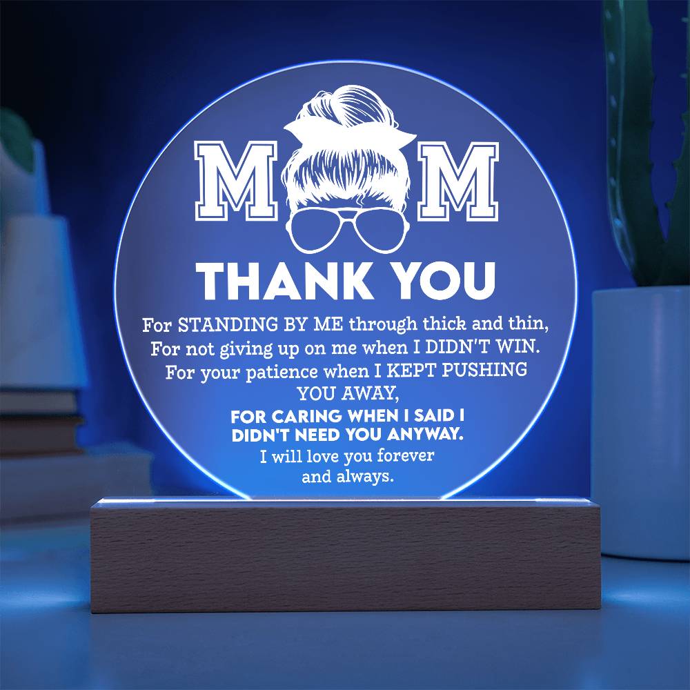 Thank You, Mom – You Never Gave Up on Me | Circle LED Acrylic Plaque