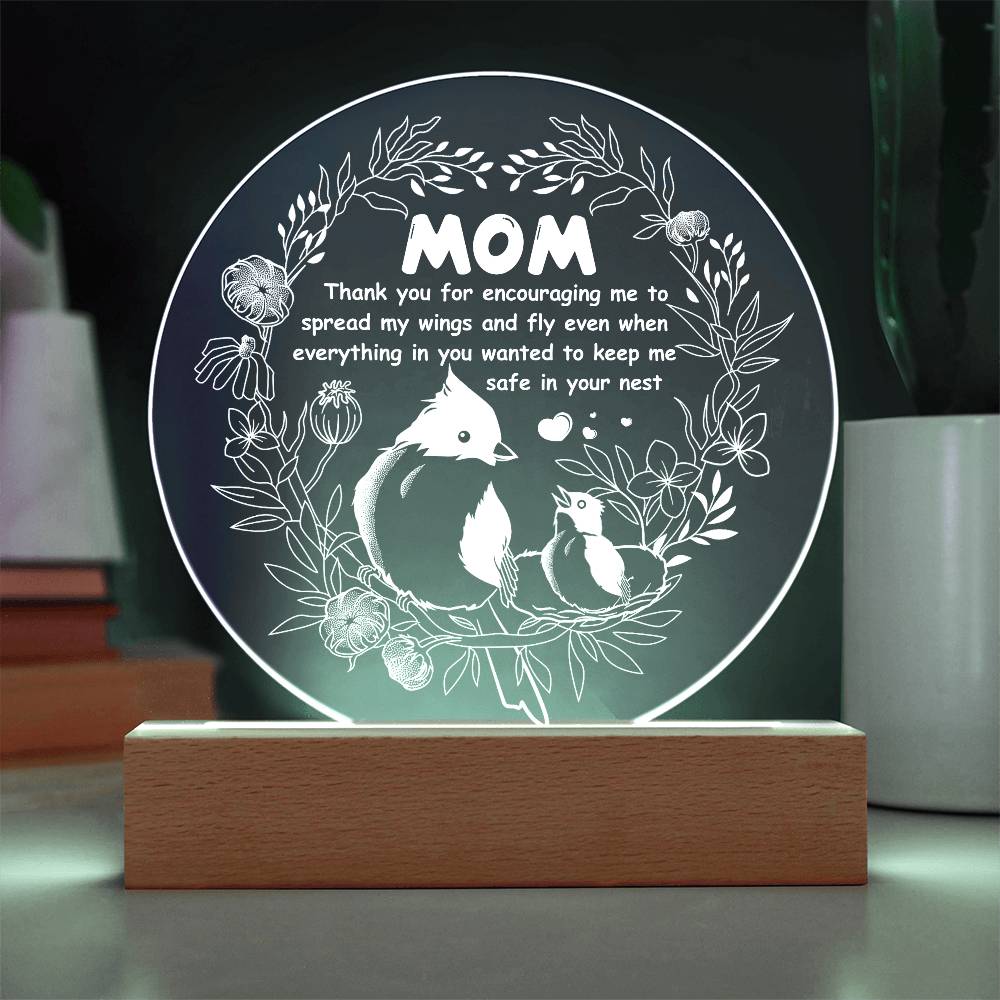 Mom – Thank You for Letting Me Fly | Round LED Acrylic Plaque