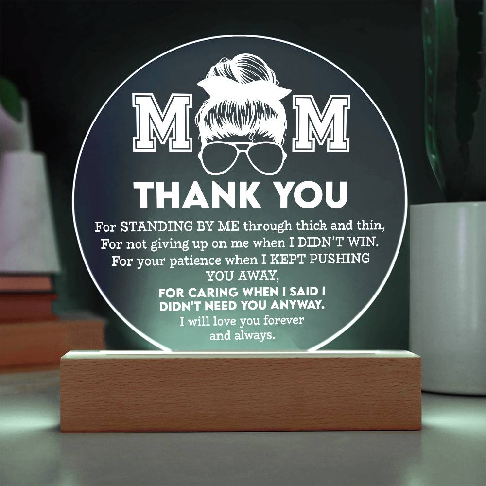 Thank You, Mom – You Never Gave Up on Me | Circle LED Acrylic Plaque
