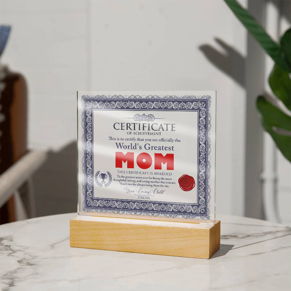 World’s Greatest Mom Certificate | LED Acrylic Plaque