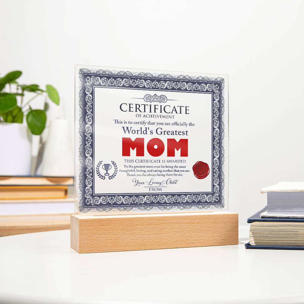 World’s Greatest Mom Certificate | LED Acrylic Plaque