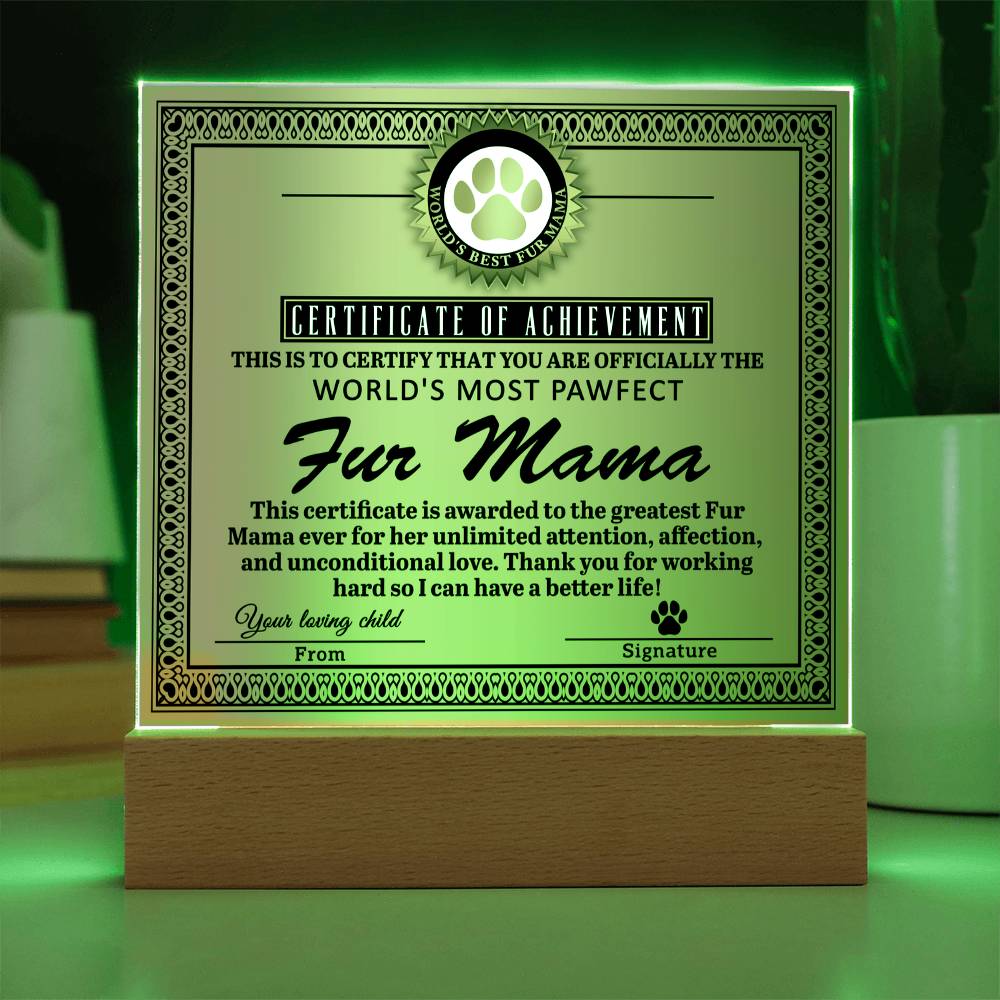 World’s Most Pawfect Fur Mama Certificate | LED Acrylic Plaque