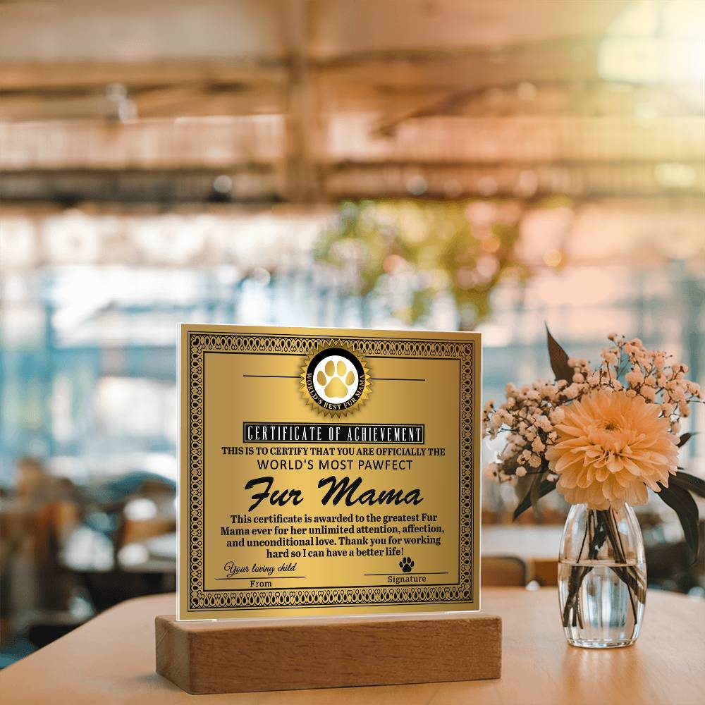 World’s Most Pawfect Fur Mama Certificate | LED Acrylic Plaque